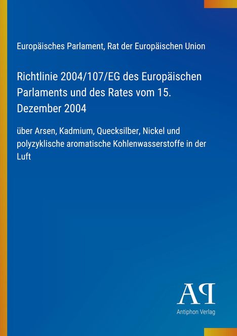 Europäisches Parlament, Richtlinie über Schadstoffe in der Luft, blaues Cover, kleines Logo unten rechts.