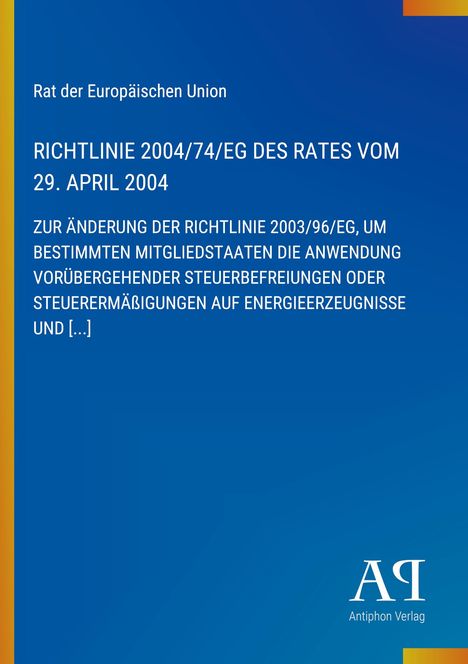Text über EU-Richtlinie 2004/74/EG vom 29. April 2004, Änderung der Richtlinie 2003/96/EG. Blaues Design, Logo unten.