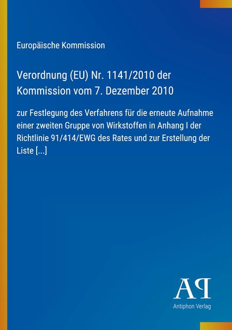 Europäische Kommission, Verordnung (EU) Nr. 1141/2010. Blaues Cover mit gelbem Rand, unten rechts Logo "Antiphon Verlag".