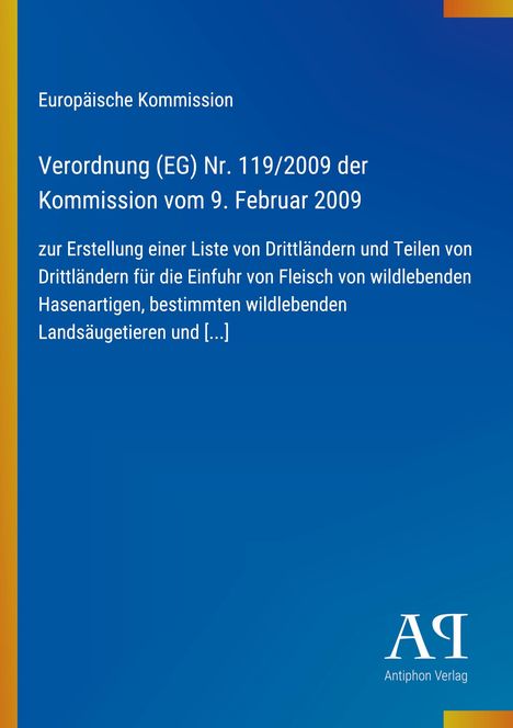 Text zur Verordnung (EG) Nr. 119/2009 über Fleischeinfuhr, blau-gelber Hintergrund, Antiphon Verlag-Logo unten.