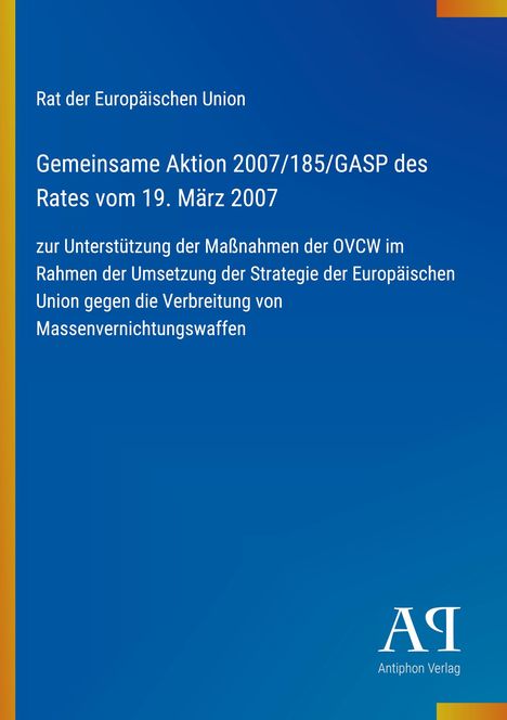 "Rat der Europäischen Union: Gemeinsame Aktion 2007/185/GASP vom 19. März 2007" steht in weiß auf blauem Hintergrund.