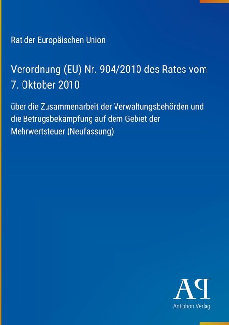 Text: "Rat der Europäischen Union, Verordnung (EU) Nr. 904/2010 des Rates vom 7. Oktober 2010" mit blauem Hintergrund.