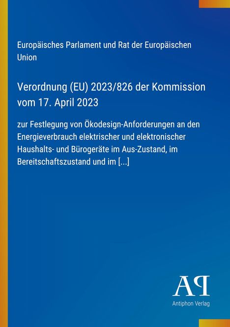 Europäische Union, Verordnung (EU) 2023/826 vom 17. April 2023, Ökodesign-Anforderungen. Blaue Fläche, gelber Rand.