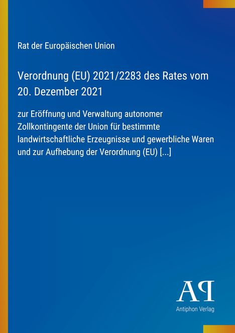 Verordnung (EU) 2021/2283, Rat der Europäischen Union, blauer Hintergrund, gelber Rand links, Antiphon Verlag Logo.