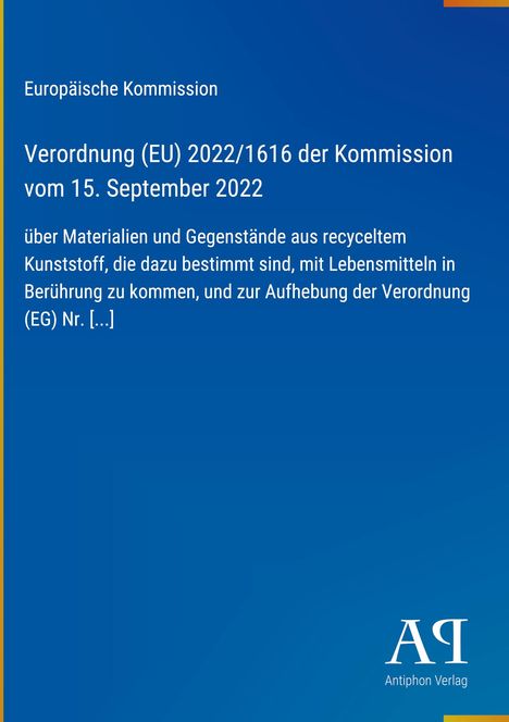 Europäische Kommission, Verordnung (EU) 2022/1616, Materialien aus recyceltem Kunststoff für Lebensmittel. Blau mit Logo.