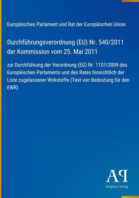 Durchführungsverordnung (EU) Nr. 540/2011; Titel und Text in Weiß auf blauem Hintergrund, unten rechts Logo.
