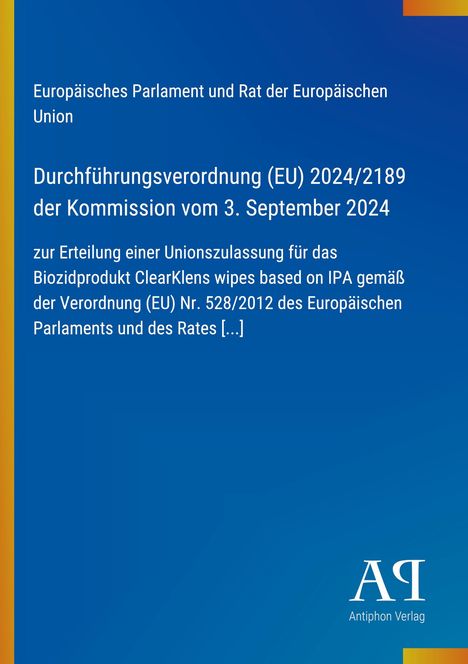 Text: "Durchführungsverordnung (EU) 2024/2189 der Kommission vom 3. September 2024." Logo: Antiphon Verlag. Hintergrund: Blau.