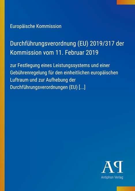 Text: "Europäische Kommission. Durchführungsverordnung (EU) 2019/317 der Kommission vom 11. Februar 2019." Blau mit gelbem Rand.