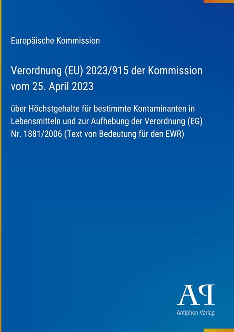 Titel: "Verordnung (EU) 2023/915 der Kommission...". Logo mit den Buchstaben "AΠ", Antiphon Verlag, blauer Hintergrund.