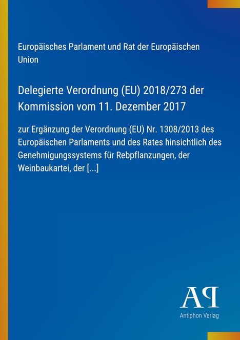 Text zu EU-Verordnung über Rebpflanzungen, gelbe und blaue Hintergrundflächen, Antiphon Verlag-Logo.