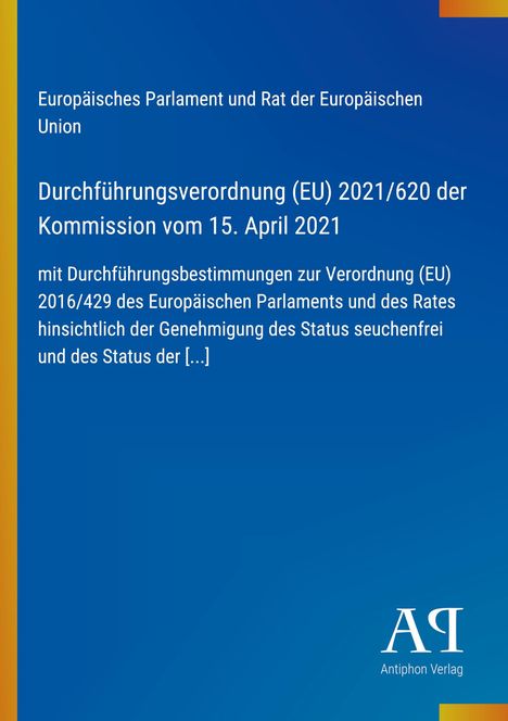 Text: "Durchführungsverordnung (EU) 2021/620 der Kommission vom 15. April 2021". Blaues Design mit gelbem Streifen.