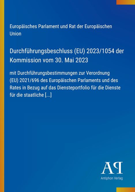Ein blauer Hintergrund mit Text über einen EU-Durchführungsbeschluss vom 30. Mai 2023. Unten rechts steht "Antiphon Verlag".