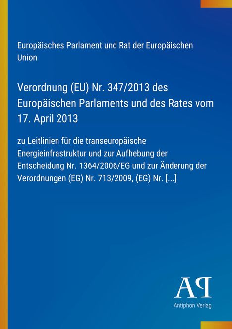 Text oben: Verordnung (EU) Nr. 347/2013 des Europäischen Parlaments. Hintergrund in Blautönen. Logo unten rechts.