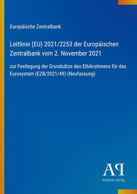 Europäische Zentralbank, Leitlinie (EU) 2021/2253, 2. Nov. 2021, Ethikrahmen Eurosystem. Blaues Cover, Verlag-Logo.