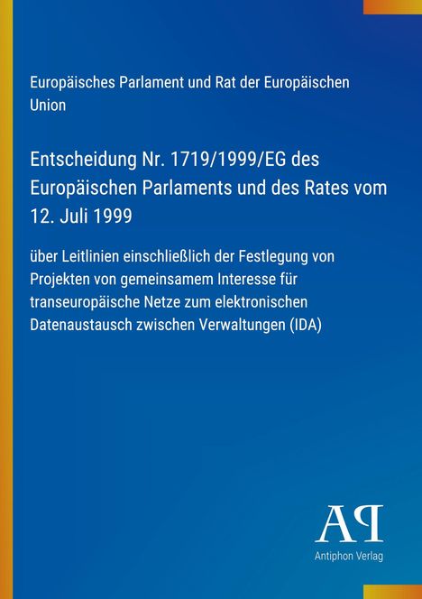Entscheidung Nr. 1719/1999/EG des Europäischen Parlaments und des Rates, blauer Hintergrund, Antiphon Verlag.