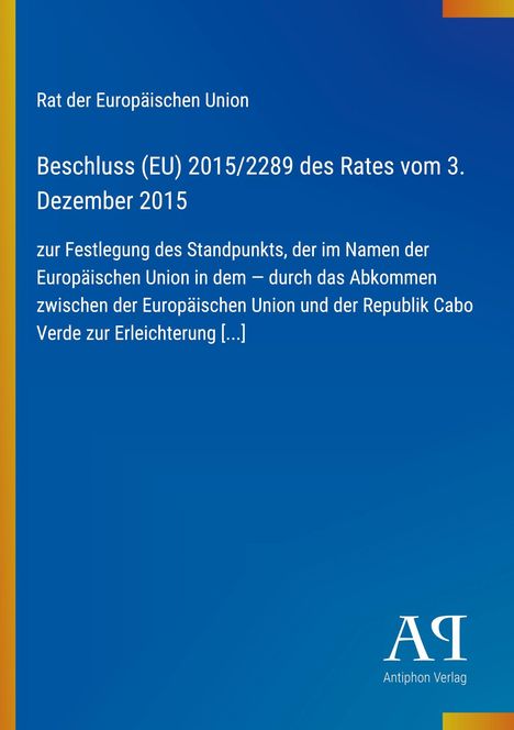 Beschluss (EU) 2015/2289 des Rates vom 3. Dezember 2015. Blaues Cover, links gelber Streifen, unten Logo.