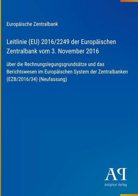 Titel: Leitlinie (EU) 2016/2249 der Europäischen Zentralbank vom 3. November 2016. Blaues Cover mit gelbem Rand und Logo unten.