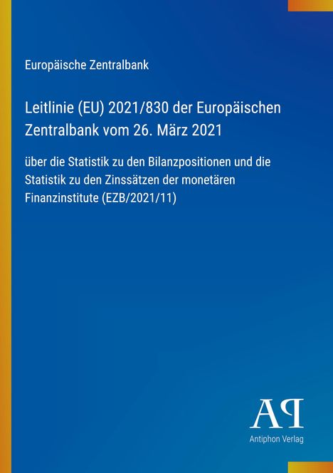 Leitlinie der EZB zur Statistik über Bilanzpositionen, veröffentlicht am 26. März 2021. Blaues Design mit Logos.