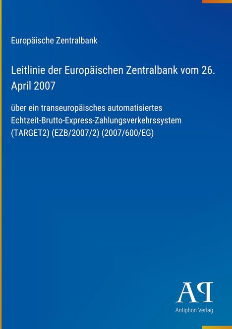 Text: "Europäische Zentralbank, Leitlinie vom 26. April 2007". Blaues Cover, unten rechts "Antiphon Verlag" Logo.