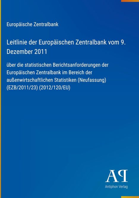 Text: Europäische Zentralbank, Leitlinie vom 9. Dezember 2011. Blauer Hintergrund, Verlag-Logo unten.