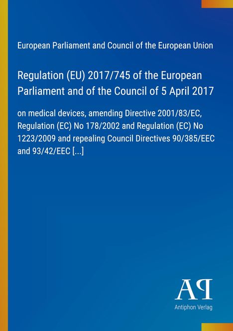 "Regulation (EU) 2017/745 on medical devices." Blauer Hintergrund, gelber Rand, weißer Text. Links oben: Europäisches Parlament.
