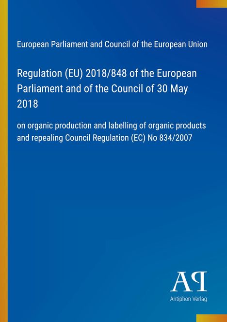 "Regulation (EU) 2018/848 on organic production. Blauer Hintergrund mit gelben Details, schlichtes Design."