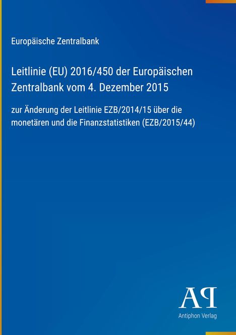 „Leitlinie (EU) 2016/450 der Europäischen Zentralbank vom 4. Dezember 2015“ steht auf blauem Hintergrund. Unten rechts ist ein Verlagslogo.