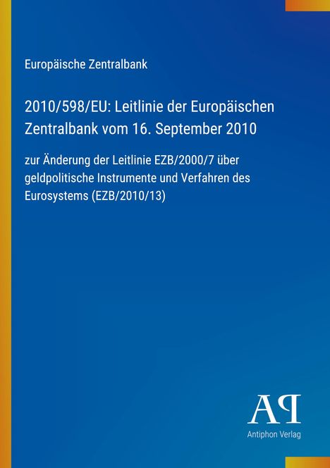 Text: Europäische Zentralbank, Leitlinie vom 16. September 2010, Änderung EZB/2000/7. Blauer Hintergrund, linke gelbe Linie.