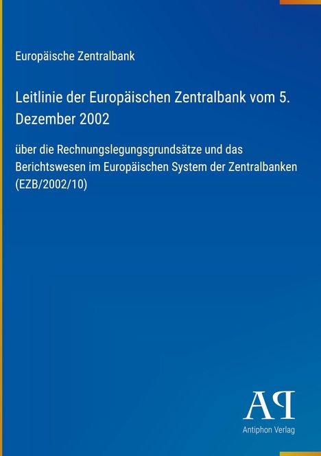 Text: Europäische Zentralbank, Leitlinie der Europäischen Zentralbank vom 5. Dezember 2002. Blaues Cover, Logo unten rechts.
