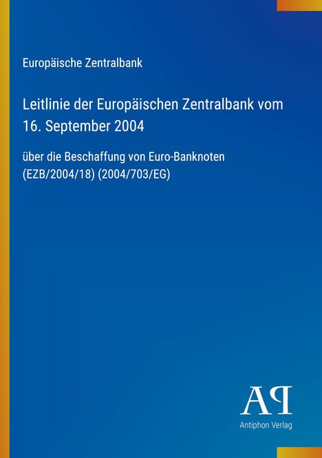 Europäische Zentralbank, Leitlinie vom 16. September 2004, Euro-Banknoten, (EZB/2004/18) (2004/703/EG), blaues Design, AQ-Logo.