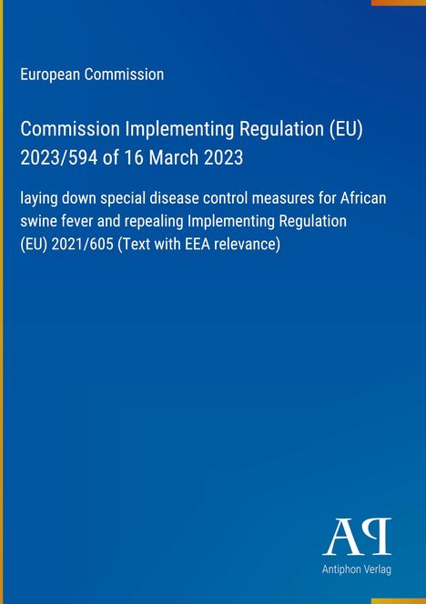 Text über eine EU-Verordnung zur Bekämpfung der Afrikanischen Schweinepest. Blau-hinterlegte Grafik, Antiphon Verlag Logo.