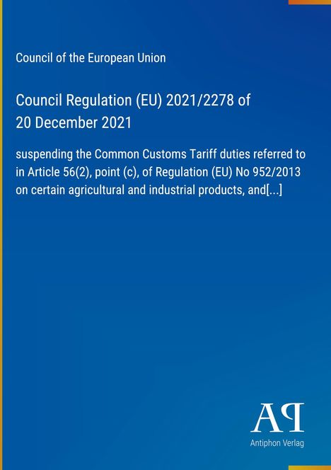 Council Regulation (EU) 2021/2278 vom 20. Dezember 2021 über Zölle. Logo unten rechts auf blauem Hintergrund.