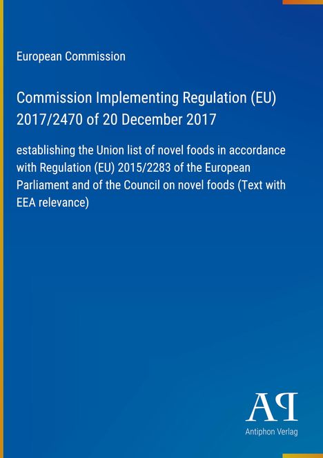 Text: "European Commission, Commission Implementing Regulation (EU) 2017/2470 of 20 December 2017, establishing the Union..."

Hintergrund: Blau, schlicht. Logo unten rechts.