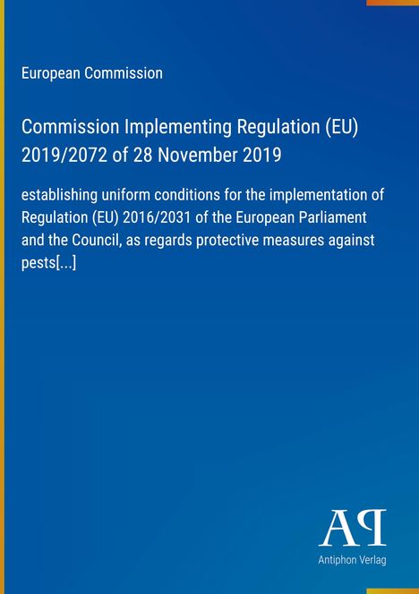"European Commission, Commission Implementing Regulation (EU) 2019/2072 of 28 November 2019. Blauer Hintergrund."