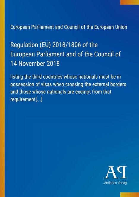 Weißer Text auf blauem Hintergrund: Regulation (EU) 2018/1806 zu Visabedingungen. Unten rechts kleines Logo „AR Antiphon Verlag“.