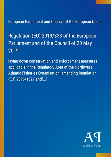 EU-Regulierung 2019/833, Festlegung von Bewahrungs- und Durchsetzungsmaßnahmen für die Nordwest-Atlantik-Fischerei.