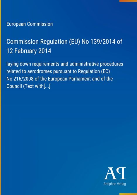 "Commission Regulation (EU) No 139/2014", blauer Hintergrund, EU-Flagge oben rechts, "Antiphon Verlag" Logo unten.