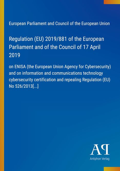Regulierung (EU) 2019/881 zu ENISA und ICT Cybersicherheitszertifizierung. Blauer Hintergrund mit gelbem Rand links.