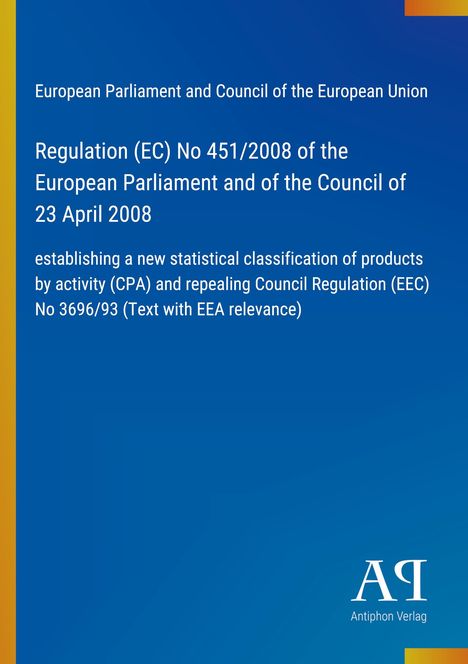 Regulation (EC) No 451/2008, neues statistisches Klassifizierungssystem; blaues Cover, gelber Streifen links, Verlag-Logo unten.