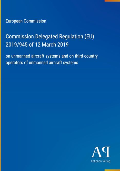 Titel: Verordnung (EU) 2019/945, 12. März 2019, Drohnen. Blaues Cover, Logo „AR“, Text oben links.