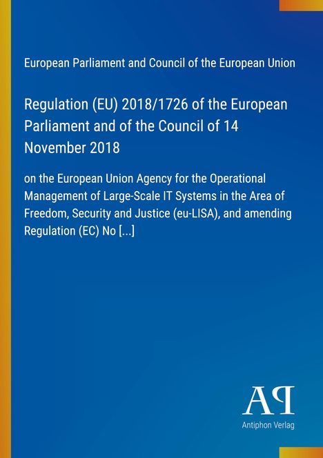 Text: "Regulation (EU) 2018/1726...14 November 2018, eu-LISA." Blauer Hintergrund, links gelber Streifen, unten rechts Logo.