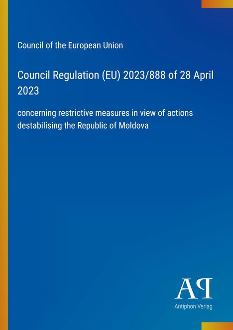 Council of the European Union, Council Regulation (EU) 2023/888, concerning measures for Moldova. Hintergrund blau.