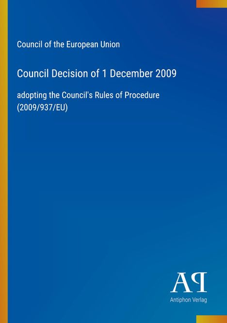 "Council Decision of 1 December 2009," blauer Hintergrund mit gelbem Streifen links, Logo unten rechts.