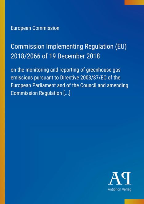 "European Commission: Regulation on greenhouse gas emissions reporting. Blauer Hintergrund, gelbe Streifen am Rand."