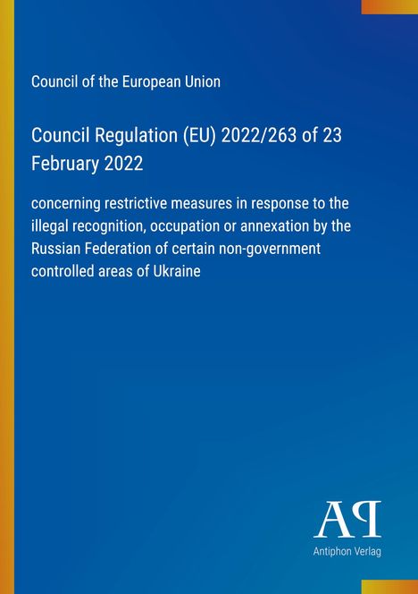 Council Regulation (EU) 2022/263 vom 23. Februar 2022. Blaue Hintergrundgestaltung mit Logo am unteren Rand.