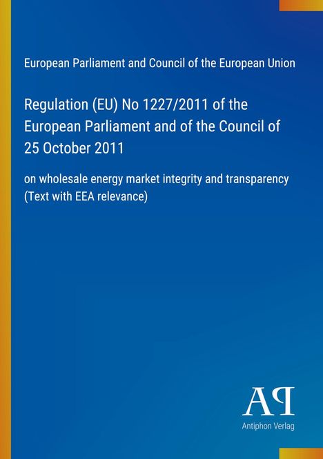 "Regulation (EU) No 1227/2011: Energy market transparency," blauer Hintergrund, oranger Streifen links.
