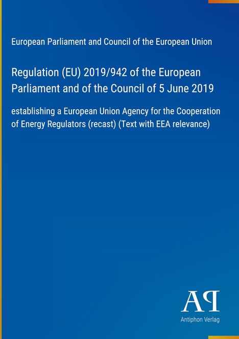 Text über die EU-Verordnung 2019/942 vom 5. Juni 2019 zur Zusammenarbeit von Energieregulatoren. Unten ist ein Logo.