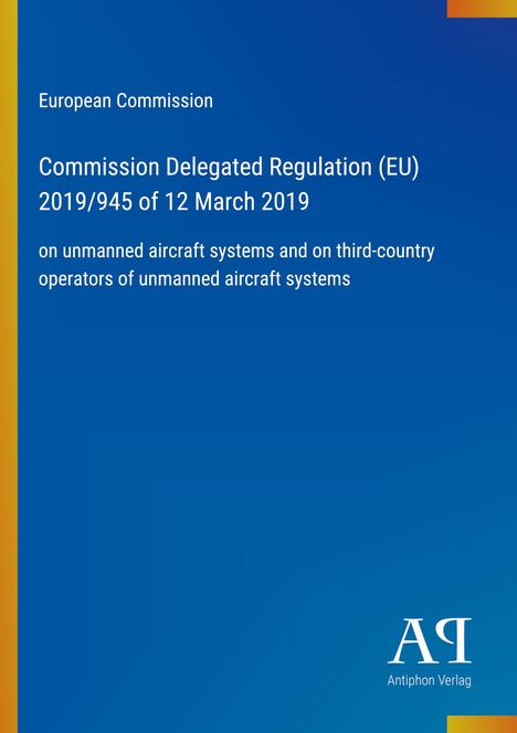"Commission Delegated Regulation (EU) 2019/945 of 12 March 2019." Blaues Cover, gelber Rand, Logo rechts unten.