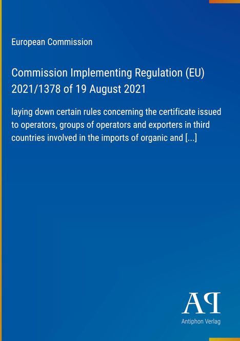 Europäische Kommission, Verordnung (EU) 2021/1378, Regeln für Zertifikate. Blauer Hintergrund, Verlagssymbol unten rechts.
