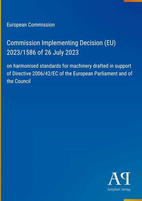 Titeltext über EU-Entscheidung zu harmonisierten Maschinenstandards. Unten rechts ein blaues Logo mit „Antiphon Verlag“.